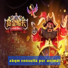 abqm consulta por animal